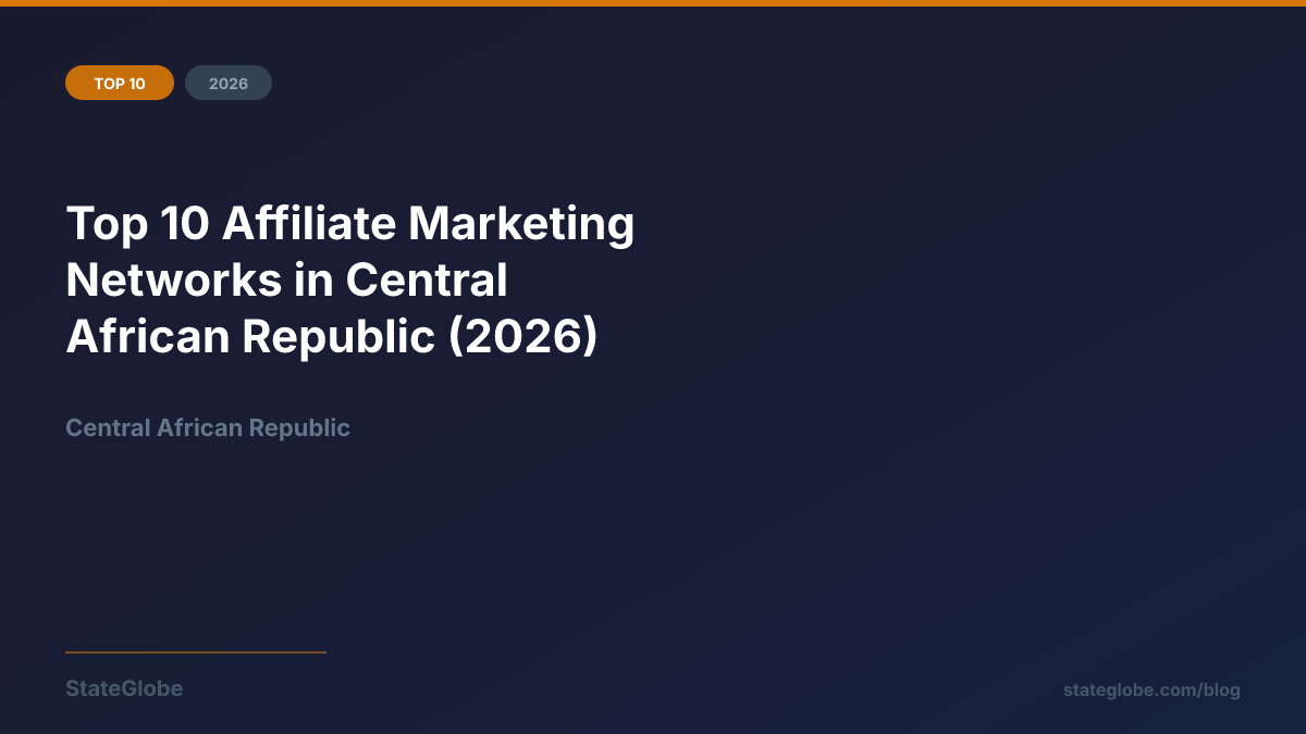 Top 10 Affiliate Marketing Networks in Central African Republic (2026)