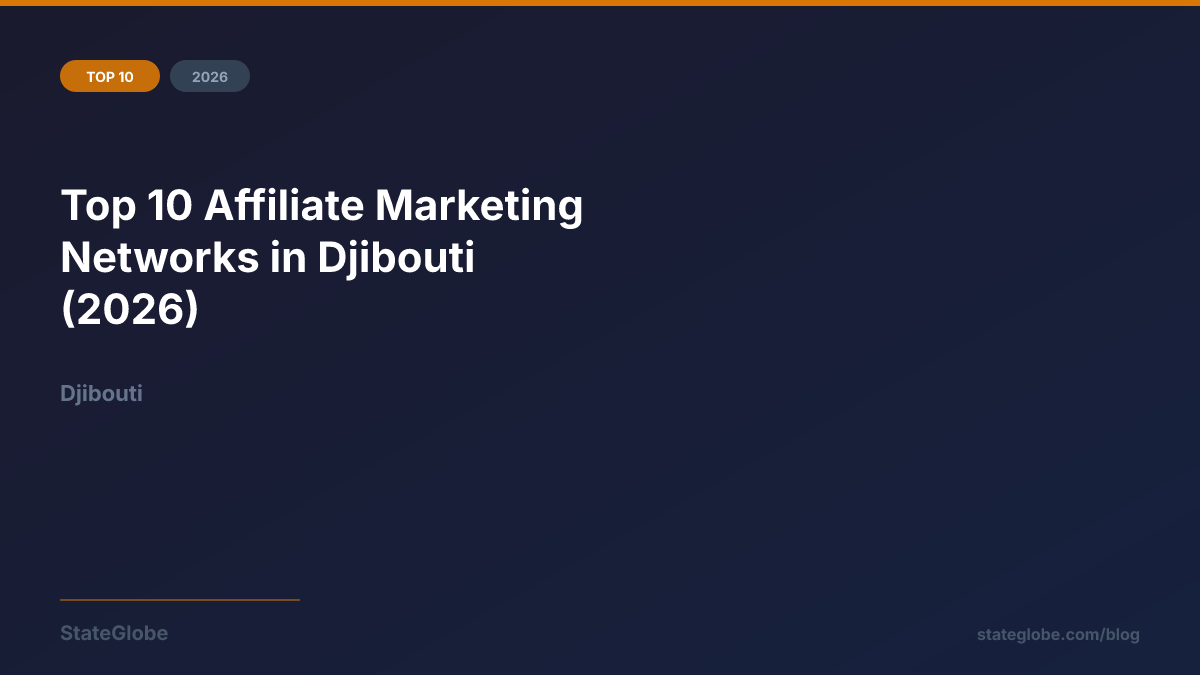 Top 10 Affiliate Marketing Networks in Djibouti (2026)