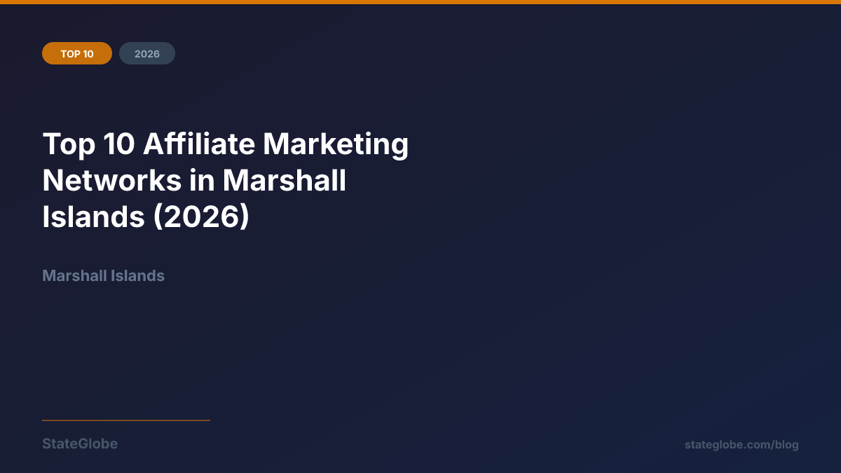 Top 10 Affiliate Marketing Networks in Marshall Islands (2026)