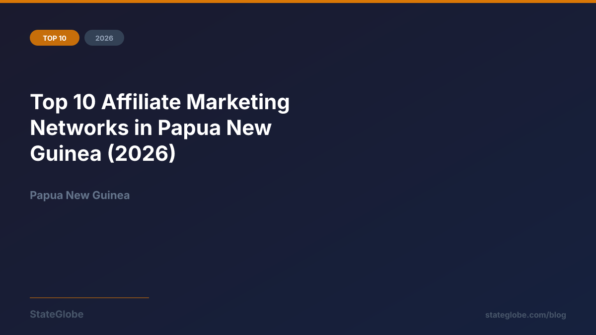 Top 10 Affiliate Marketing Networks in Papua New Guinea (2026)