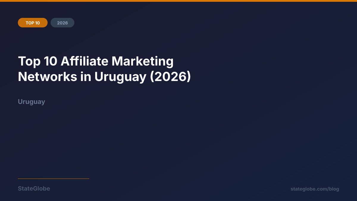 Top 10 Affiliate Marketing Networks in Uruguay (2026)