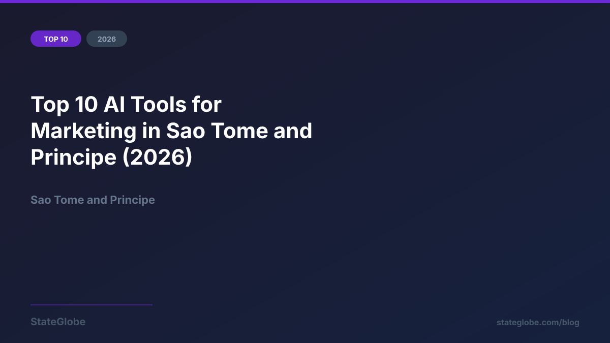Top 10 AI Tools for Marketing in Sao Tome and Principe (2026)