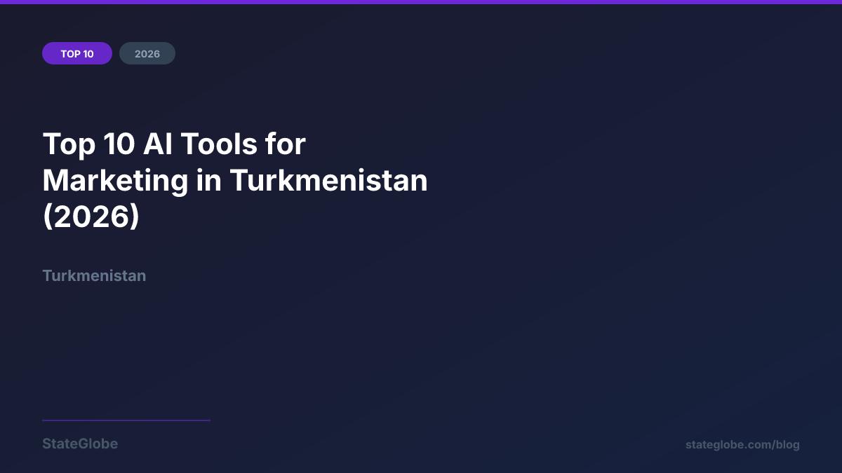 Top 10 AI Tools for Marketing in Turkmenistan (2026)