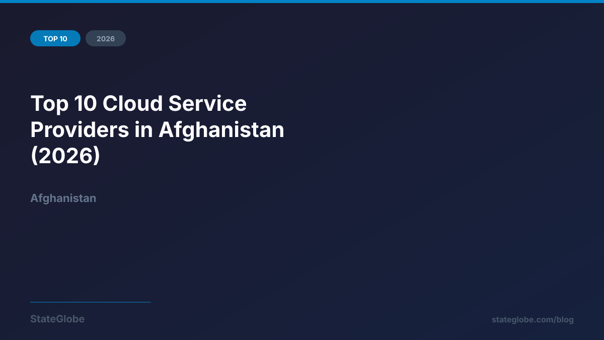 Top 10 Cloud Service Providers in Afghanistan (2026)