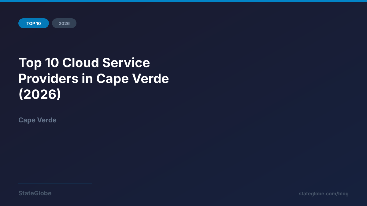 Top 10 Cloud Service Providers in Cape Verde (2026)