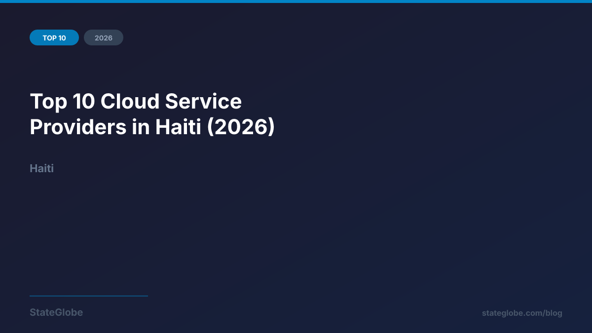 Top 10 Cloud Service Providers in Haiti (2026)
