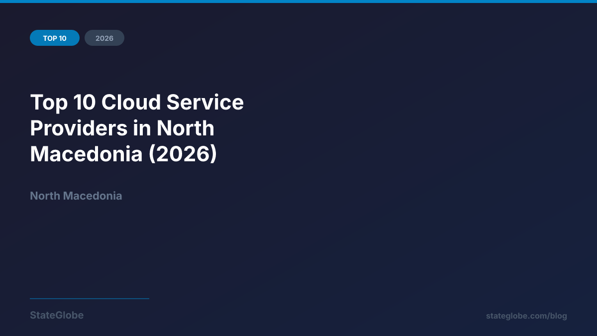 Top 10 Cloud Service Providers in North Macedonia (2026)