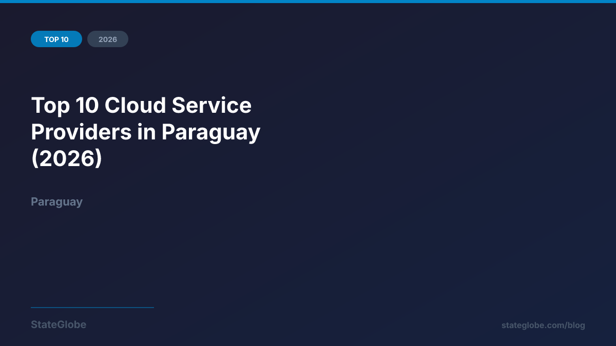 Top 10 Cloud Service Providers in Paraguay (2026)