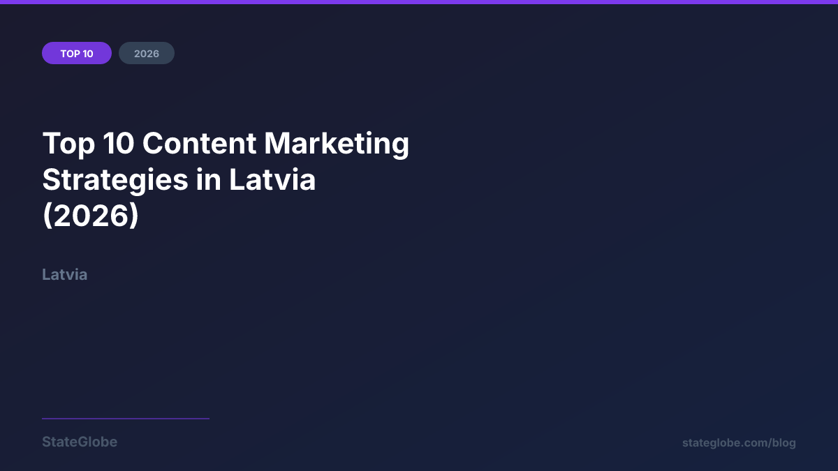 Top 10 Content Marketing Strategies in Latvia (2026)
