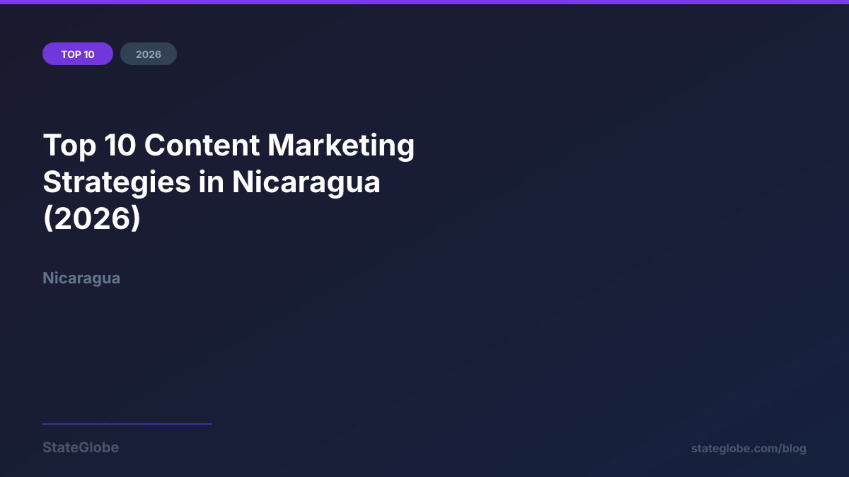 Top 10 Content Marketing Strategies in Nicaragua (2026)