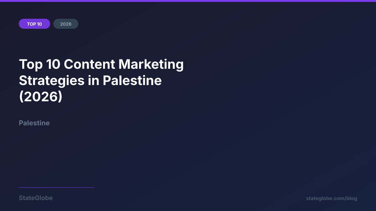 Top 10 Content Marketing Strategies in Palestine (2026)