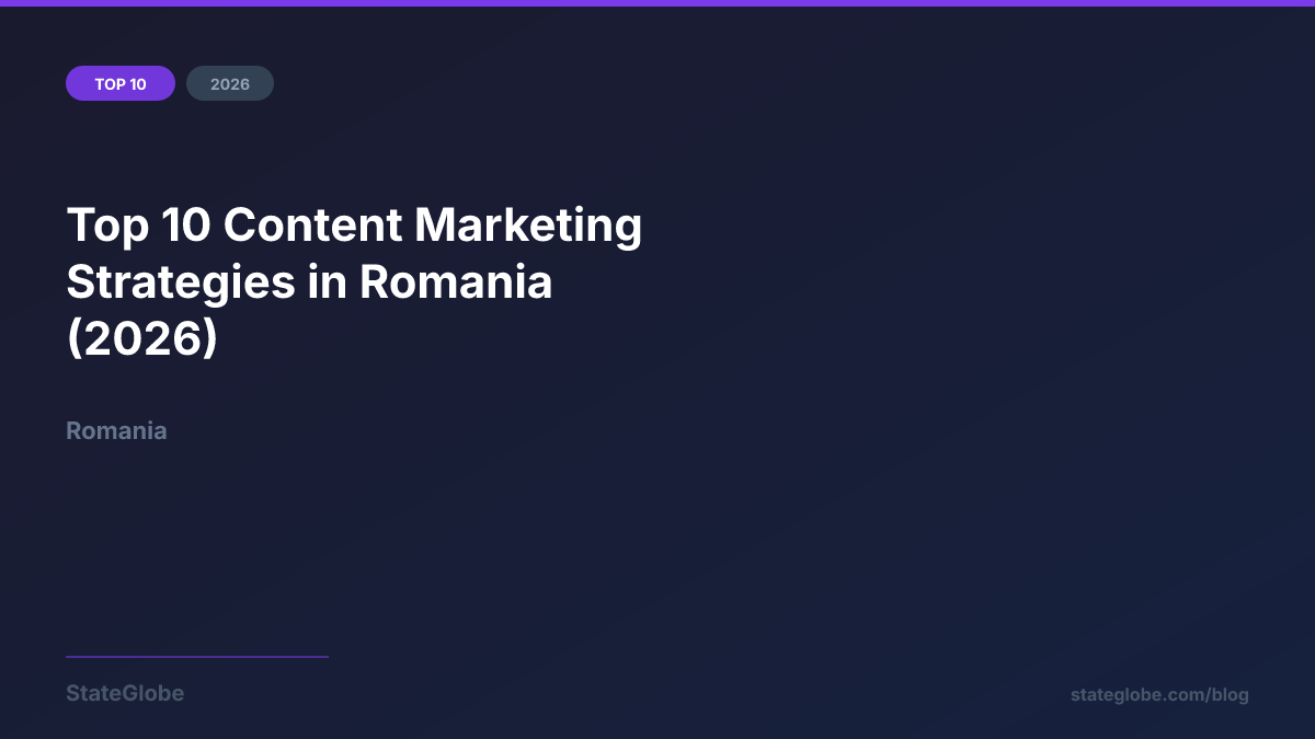 Top 10 Content Marketing Strategies in Romania (2026)