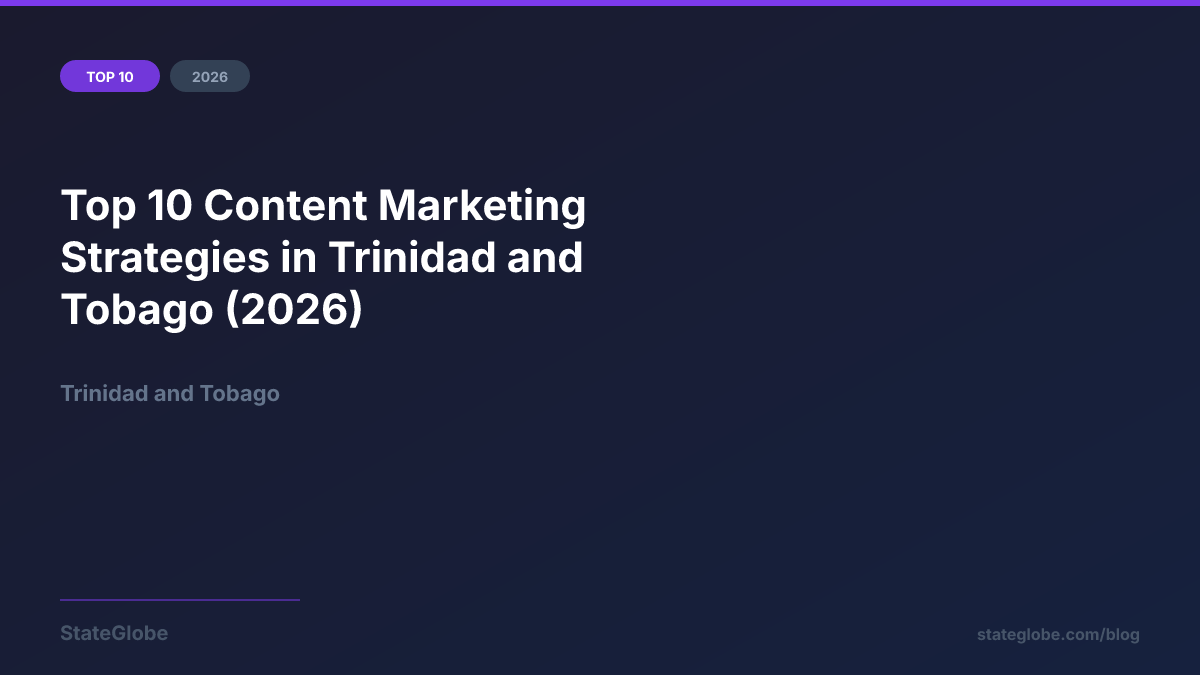 Top 10 Content Marketing Strategies in Trinidad and Tobago (2026)