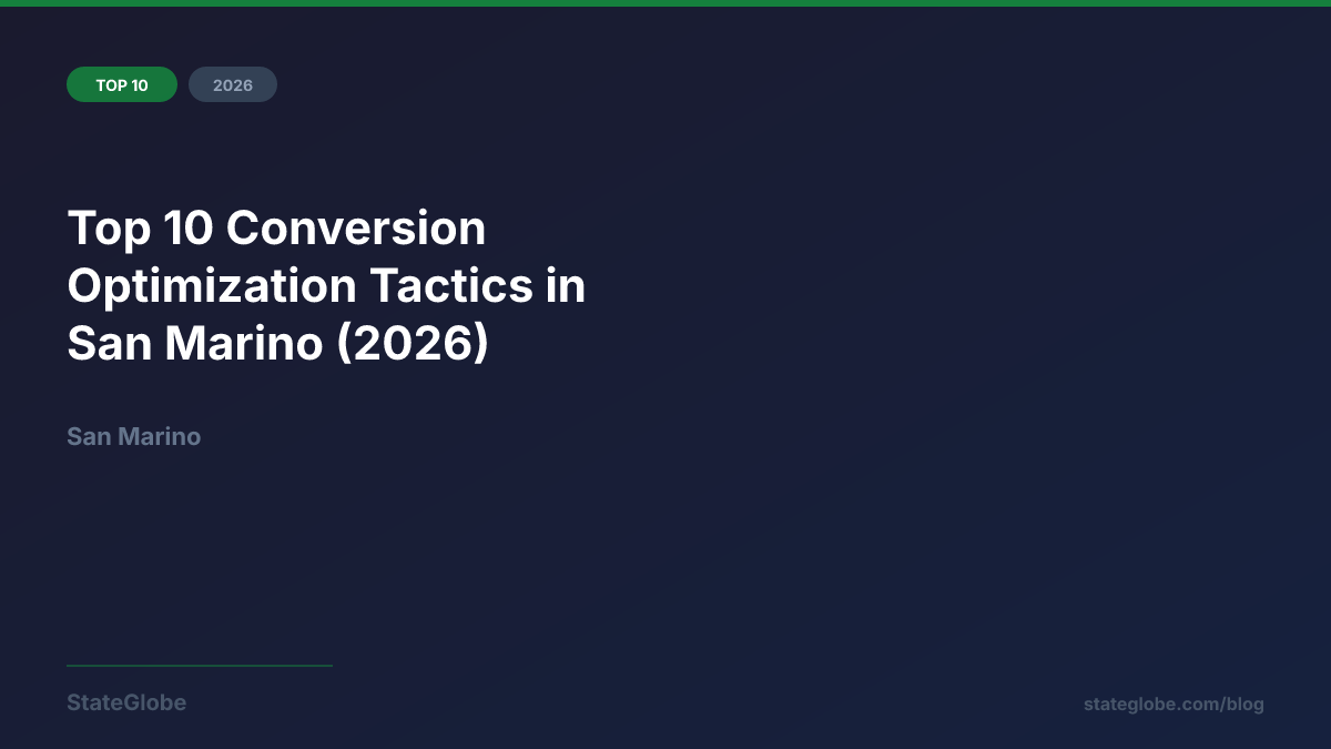 Top 10 Conversion Optimization Tactics in San Marino (2026)