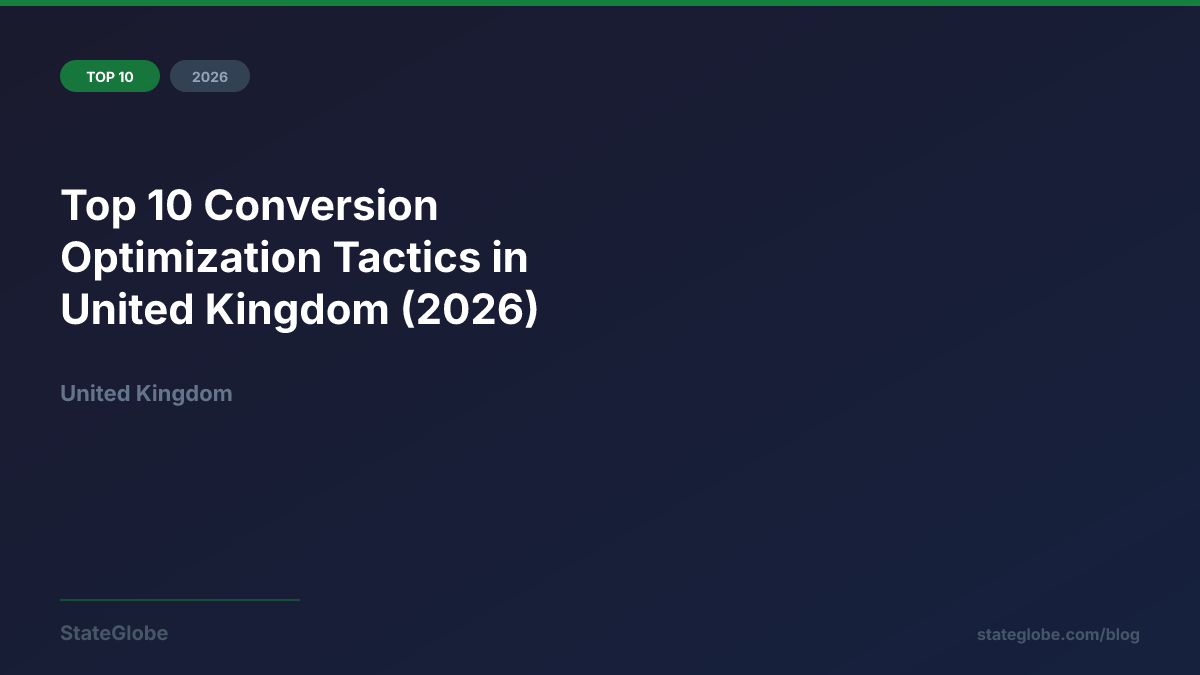 Top 10 Conversion Optimization Tactics in United Kingdom (2026)