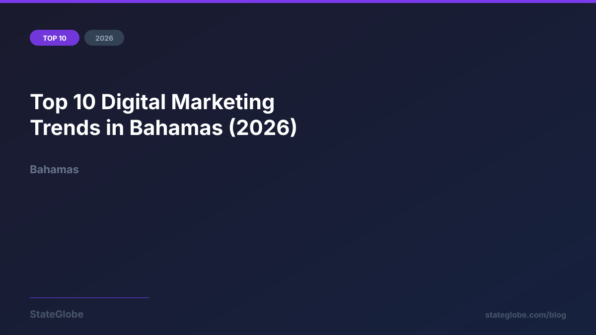 Top 10 Digital Marketing Trends in Bahamas (2026)