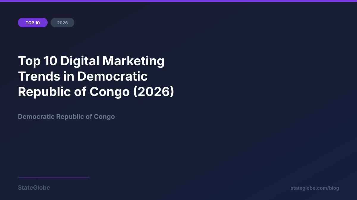 Top 10 Digital Marketing Trends in Democratic Republic of Congo (2026)