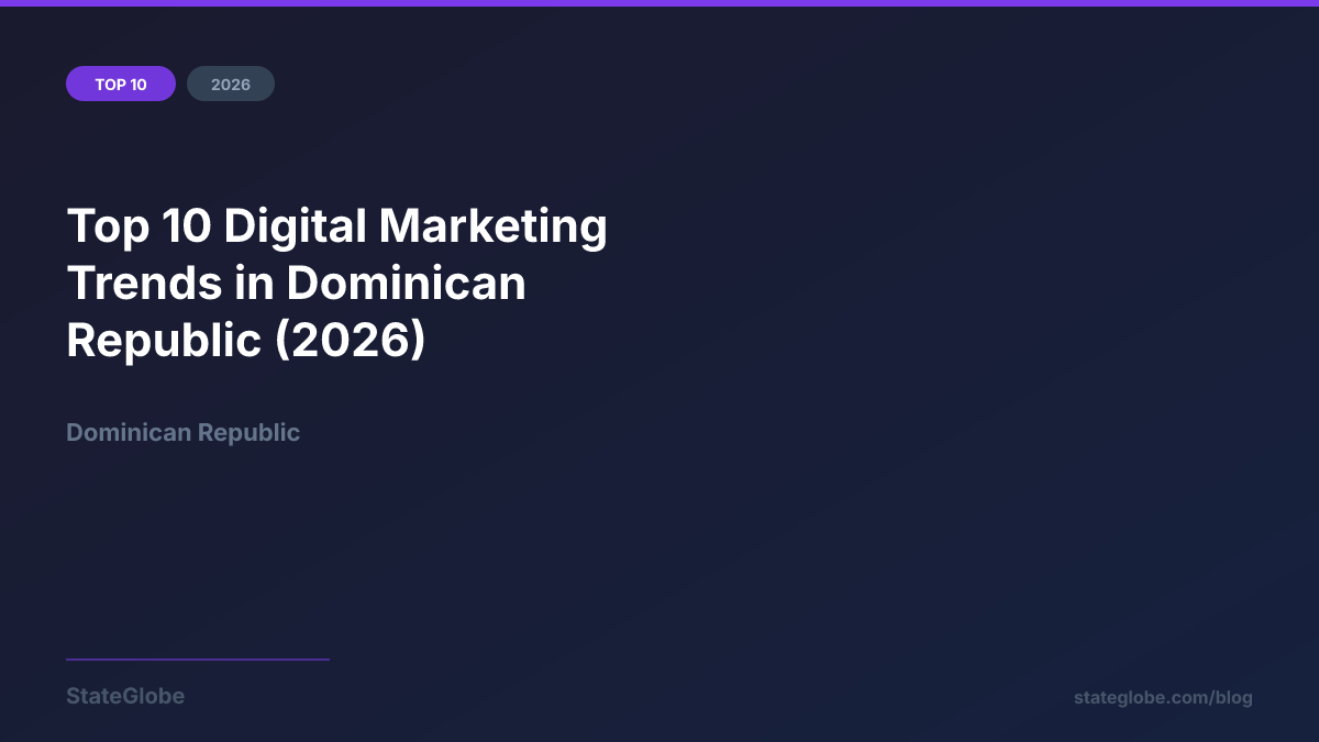 Top 10 Digital Marketing Trends in Dominican Republic (2026)