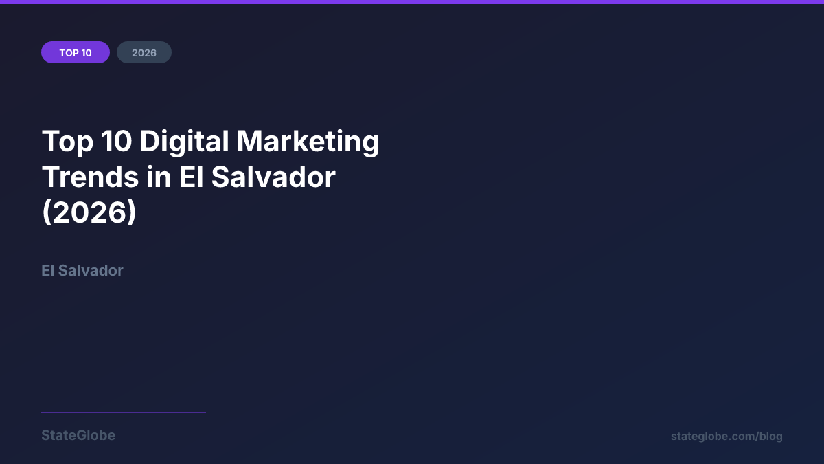 Top 10 Digital Marketing Trends in El Salvador (2026)