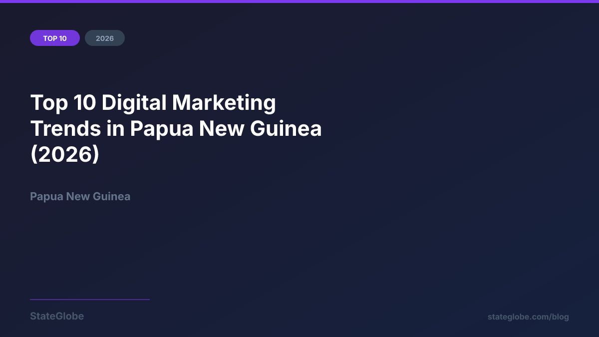 Top 10 Digital Marketing Trends in Papua New Guinea (2026)