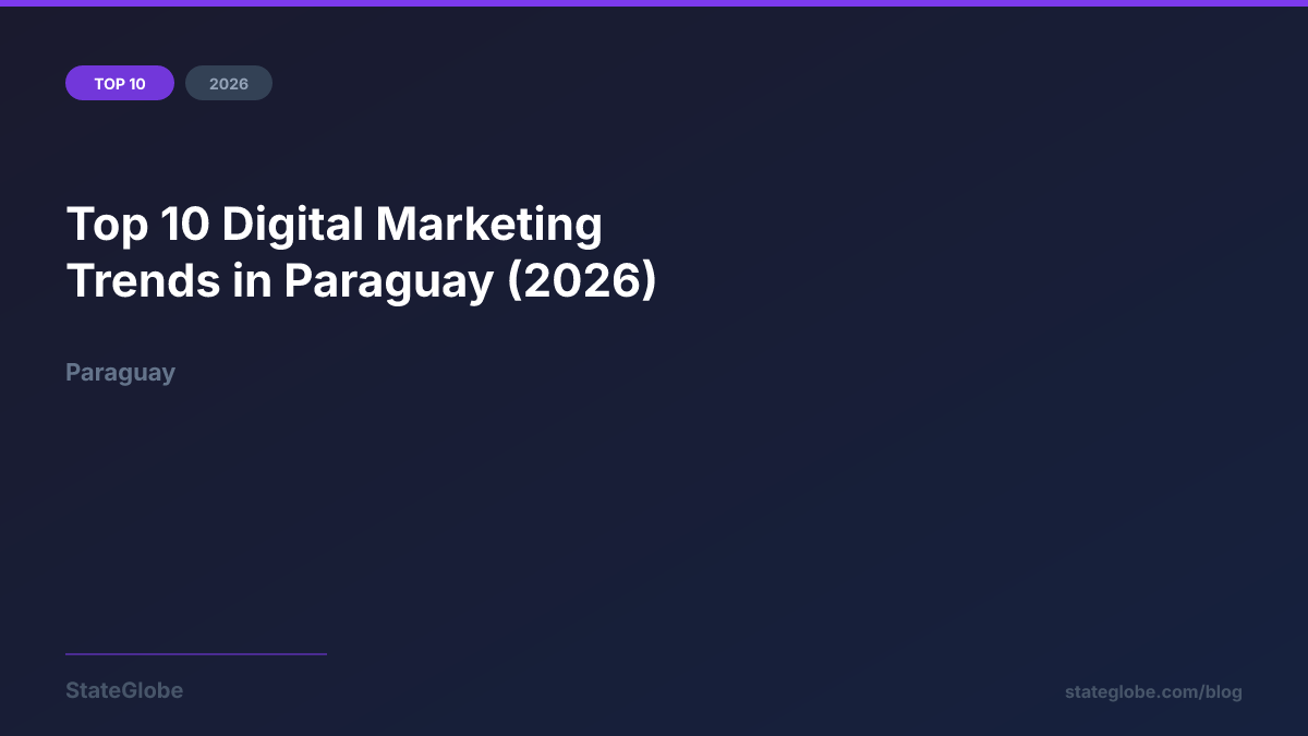 Top 10 Digital Marketing Trends in Paraguay (2026)