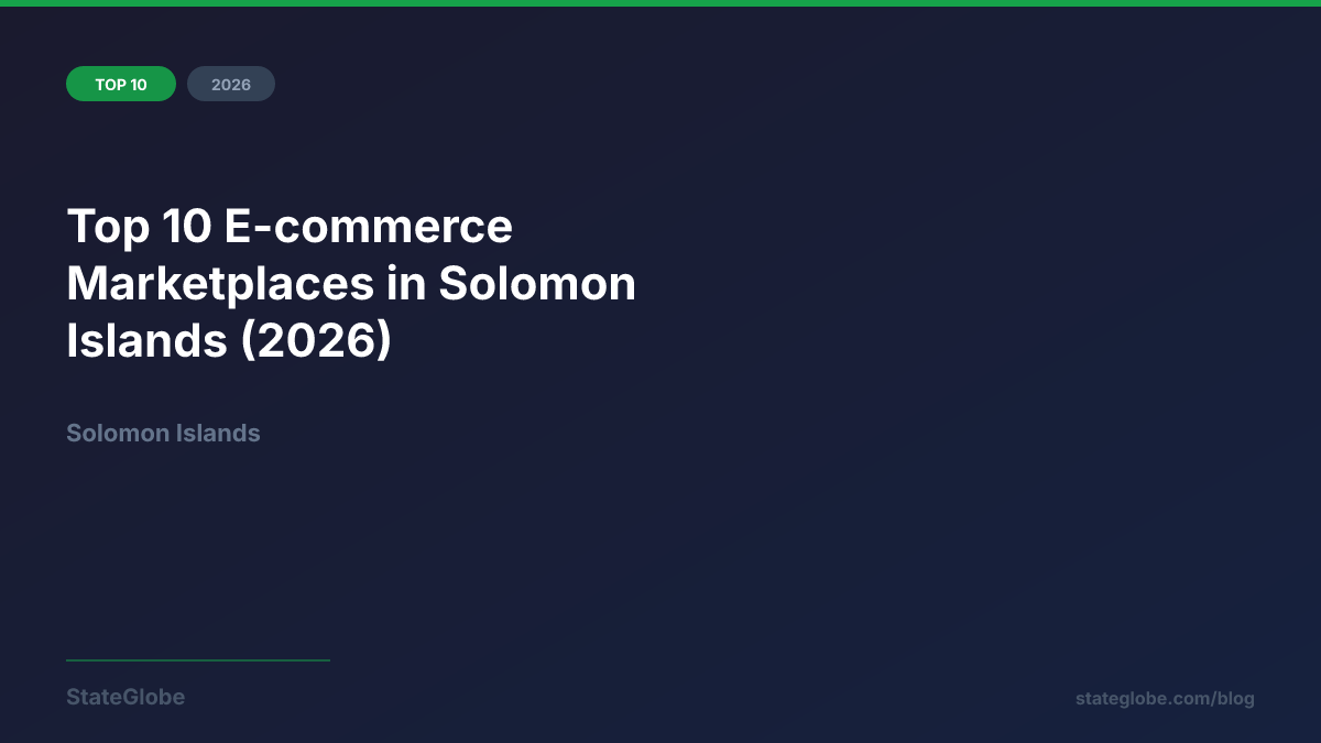Top 10 E-commerce Marketplaces in Solomon Islands (2026)