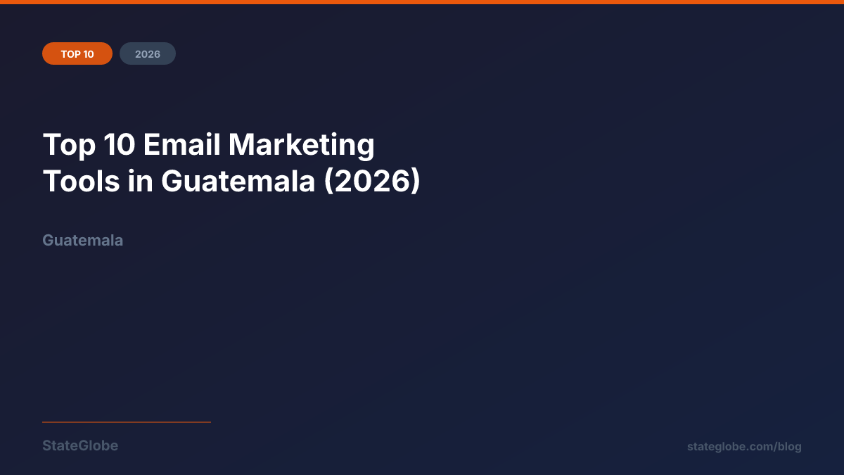 Top 10 Email Marketing Tools in Guatemala (2026)