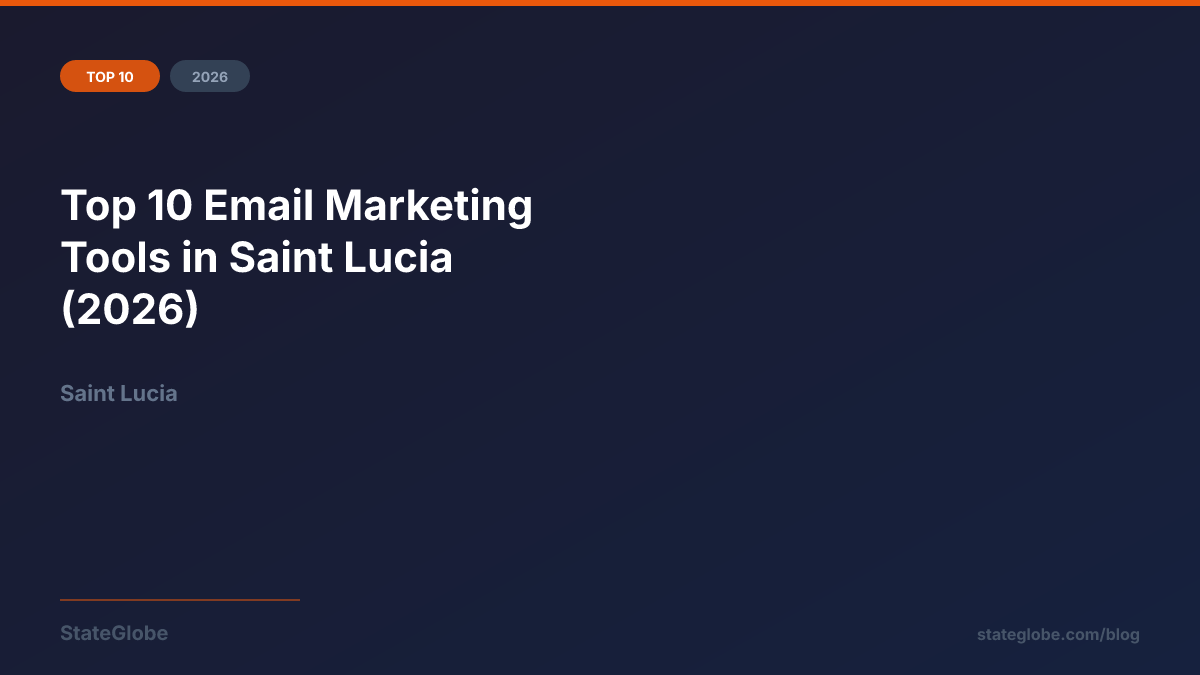 Top 10 Email Marketing Tools in Saint Lucia (2026)