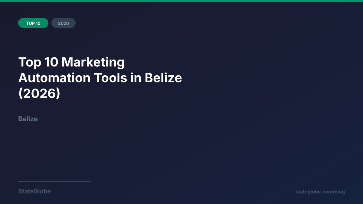 Top 10 Marketing Automation Tools in Belize (2026)