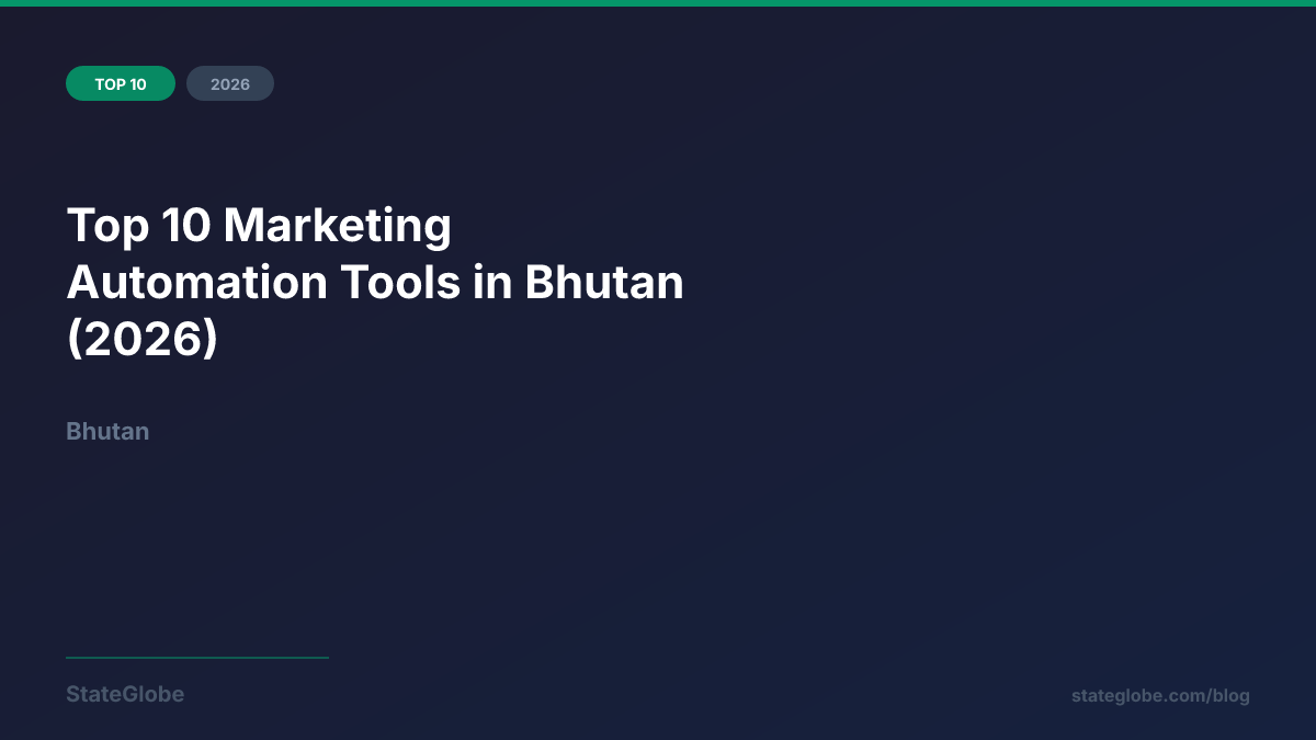 Top 10 Marketing Automation Tools in Bhutan (2026)