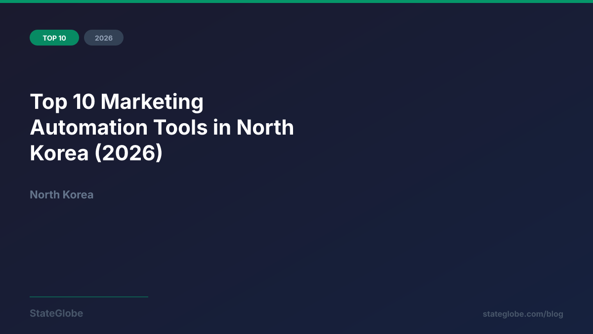 Top 10 Marketing Automation Tools in North Korea (2026)