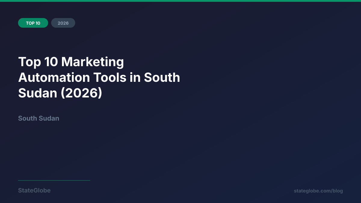 Top 10 Marketing Automation Tools in South Sudan (2026)