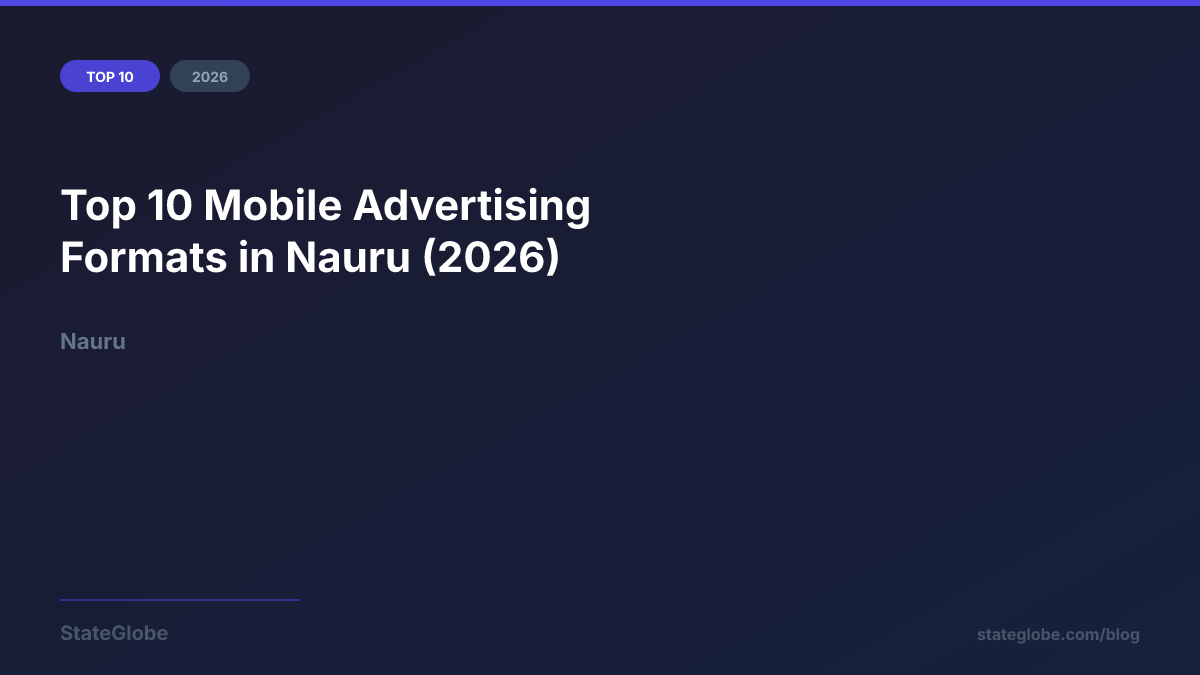 Top 10 Mobile Advertising Formats in Nauru (2026)