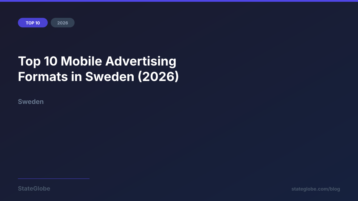 Top 10 Mobile Advertising Formats in Sweden (2026)