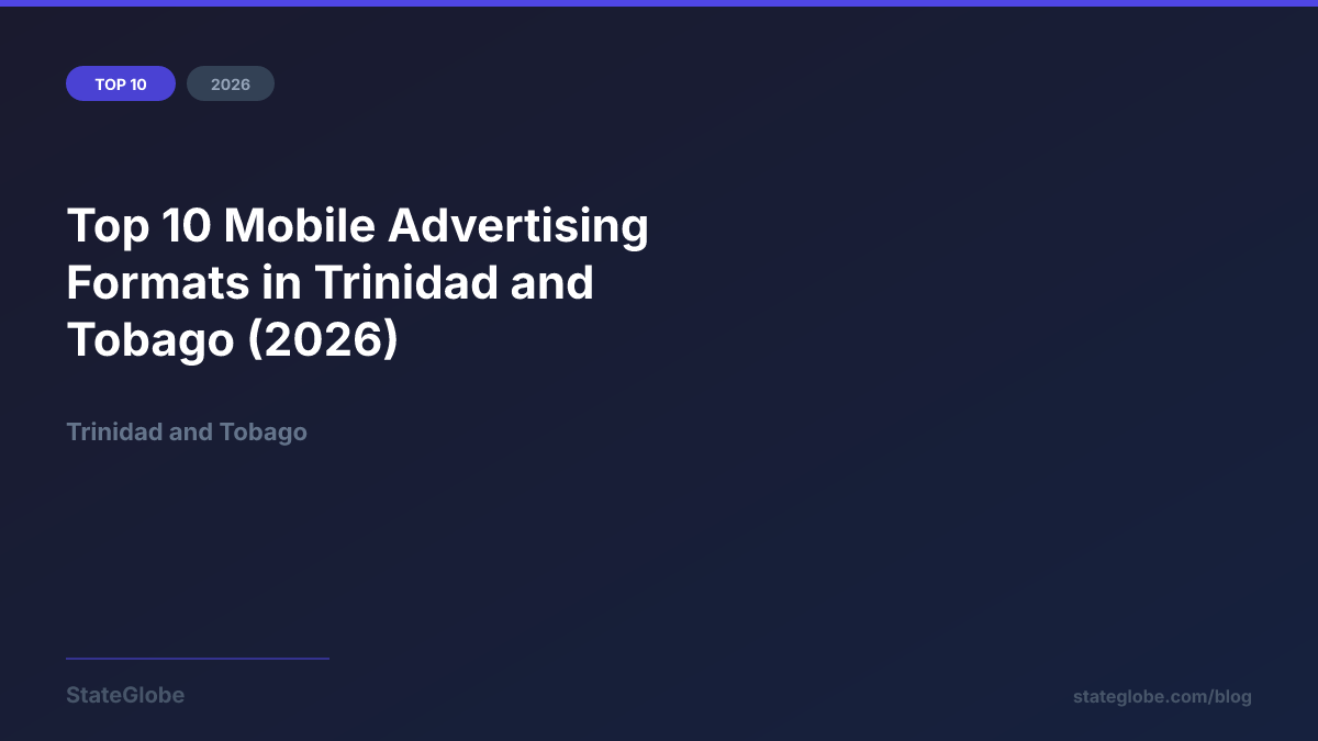 Top 10 Mobile Advertising Formats in Trinidad and Tobago (2026)