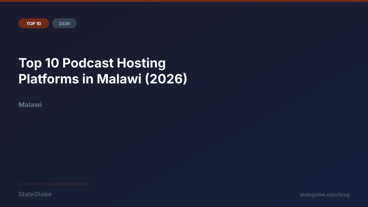 Top 10 Podcast Hosting Platforms in Malawi (2026)