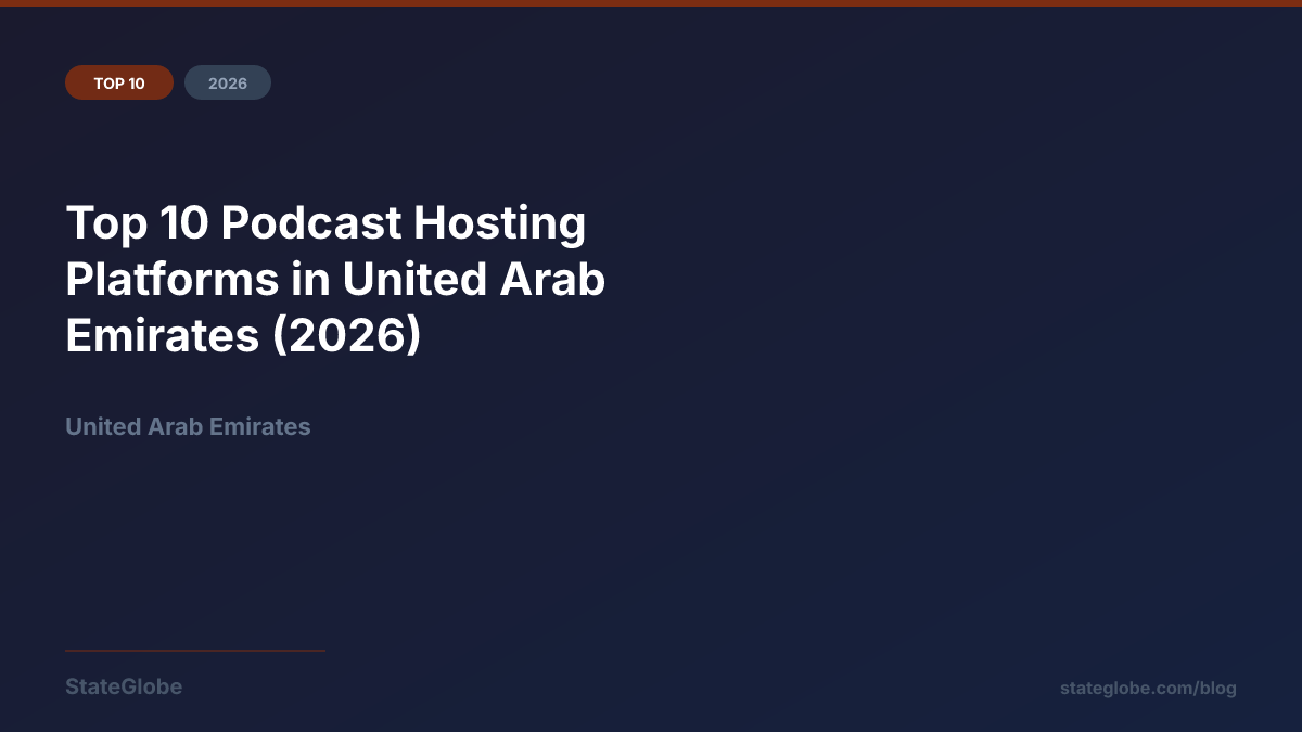 Top 10 Podcast Hosting Platforms in United Arab Emirates (2026)