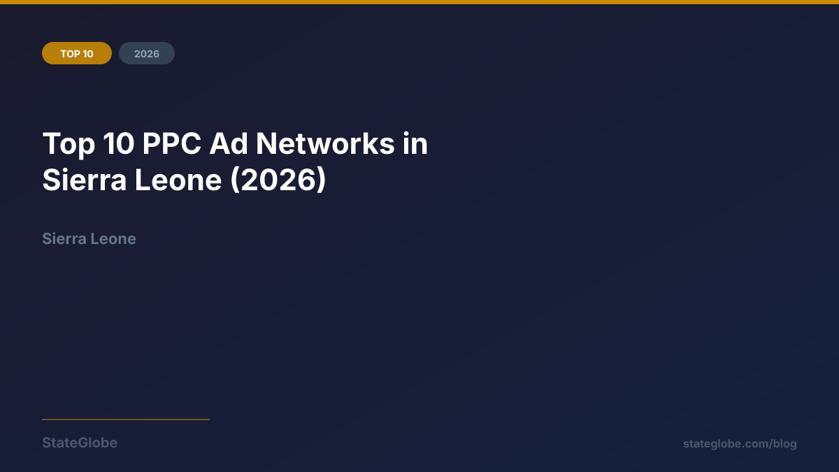 Top 10 PPC Ad Networks in Sierra Leone (2026)