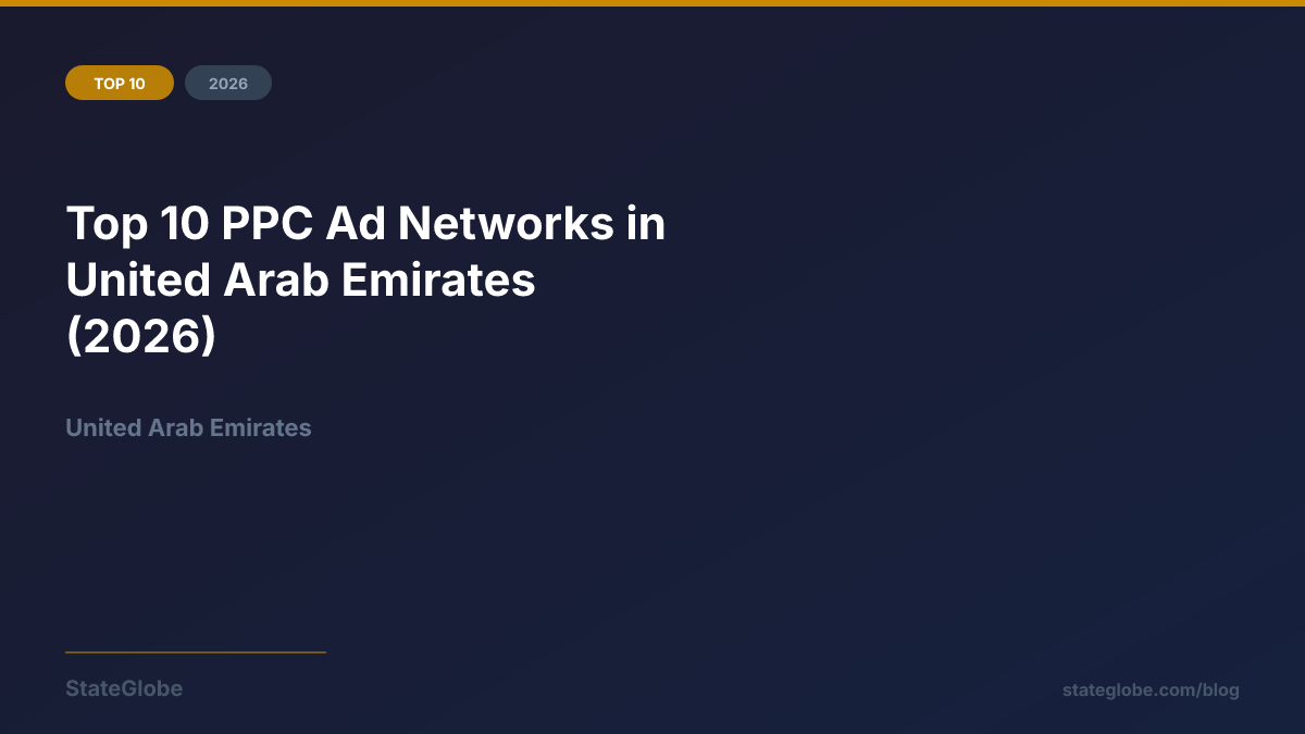 Top 10 PPC Ad Networks in United Arab Emirates (2026)