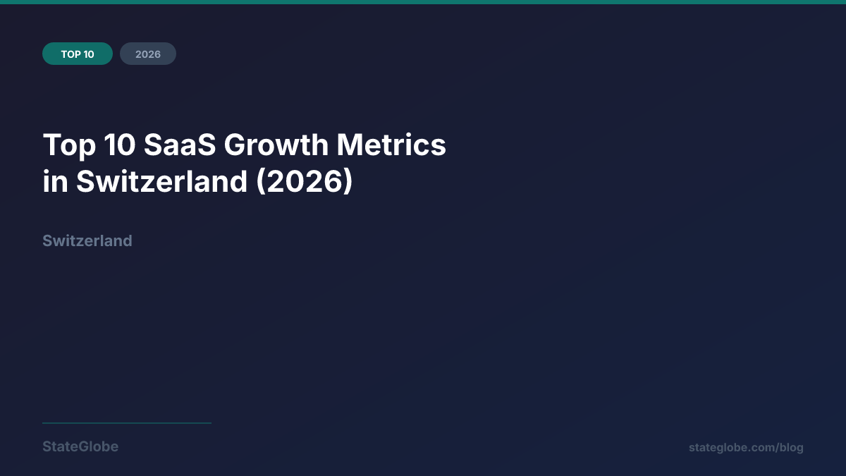 Top 10 SaaS Growth Metrics in Switzerland (2026)