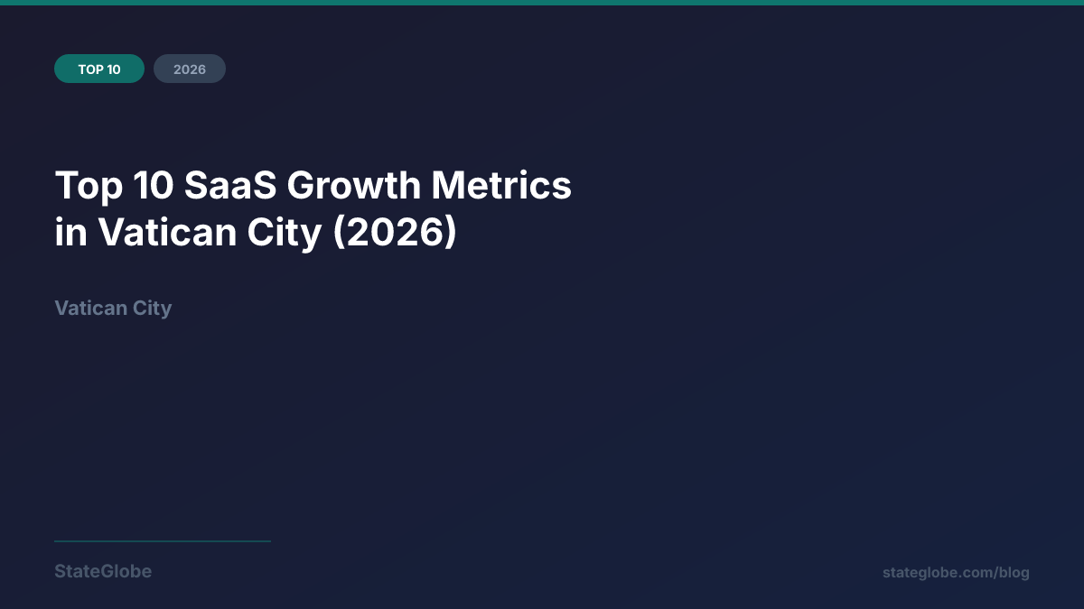 Top 10 SaaS Growth Metrics in Vatican City (2026)