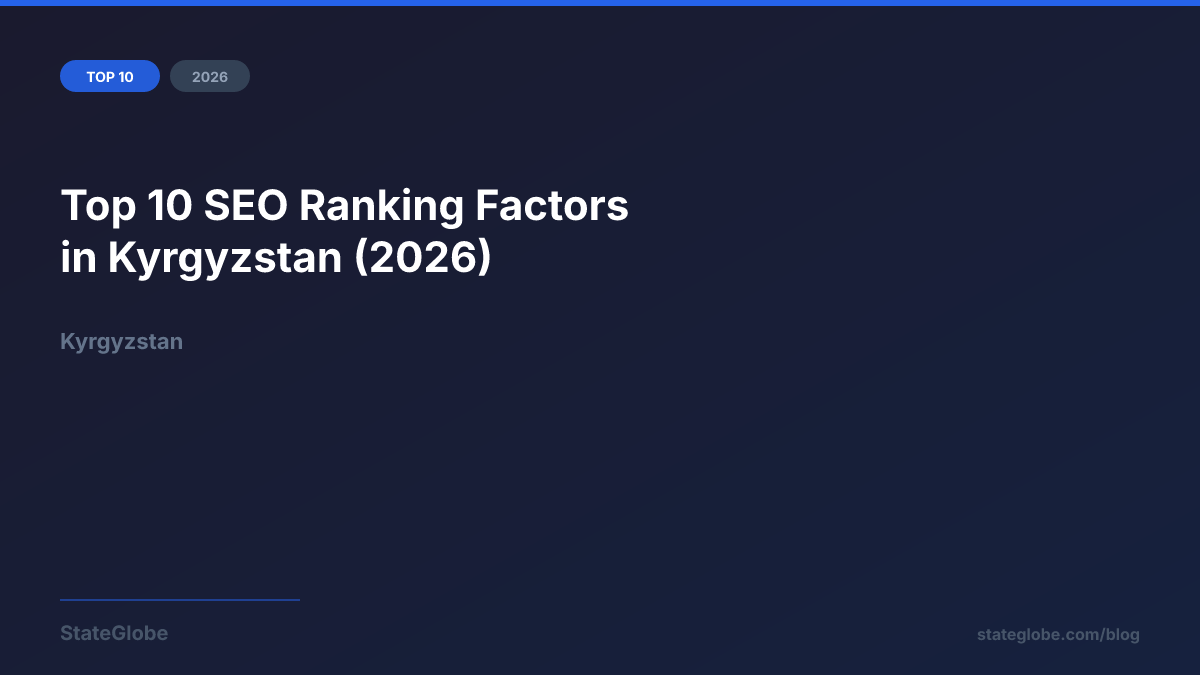 Top 10 SEO Ranking Factors in Kyrgyzstan (2026)