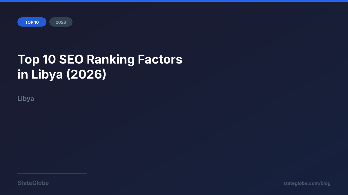 Top 10 SEO Ranking Factors in Libya (2026)