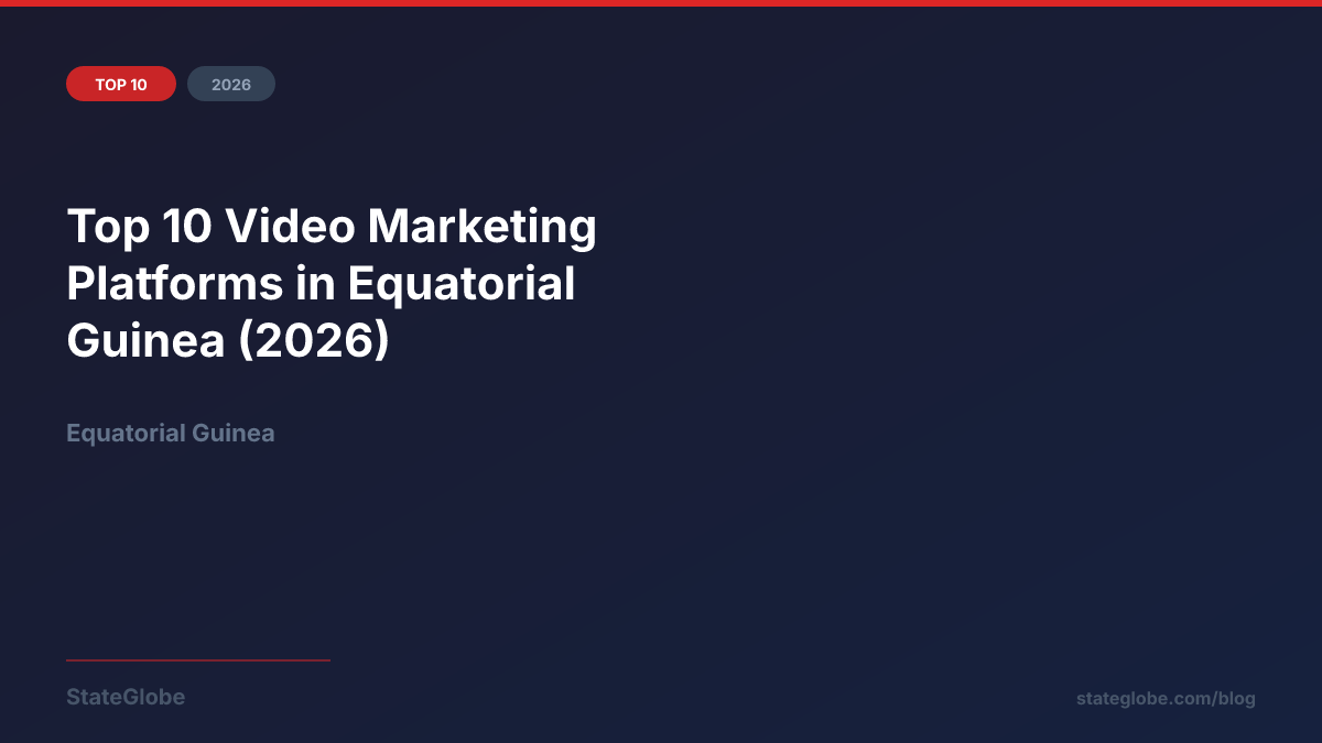 Top 10 Video Marketing Platforms in Equatorial Guinea (2026)