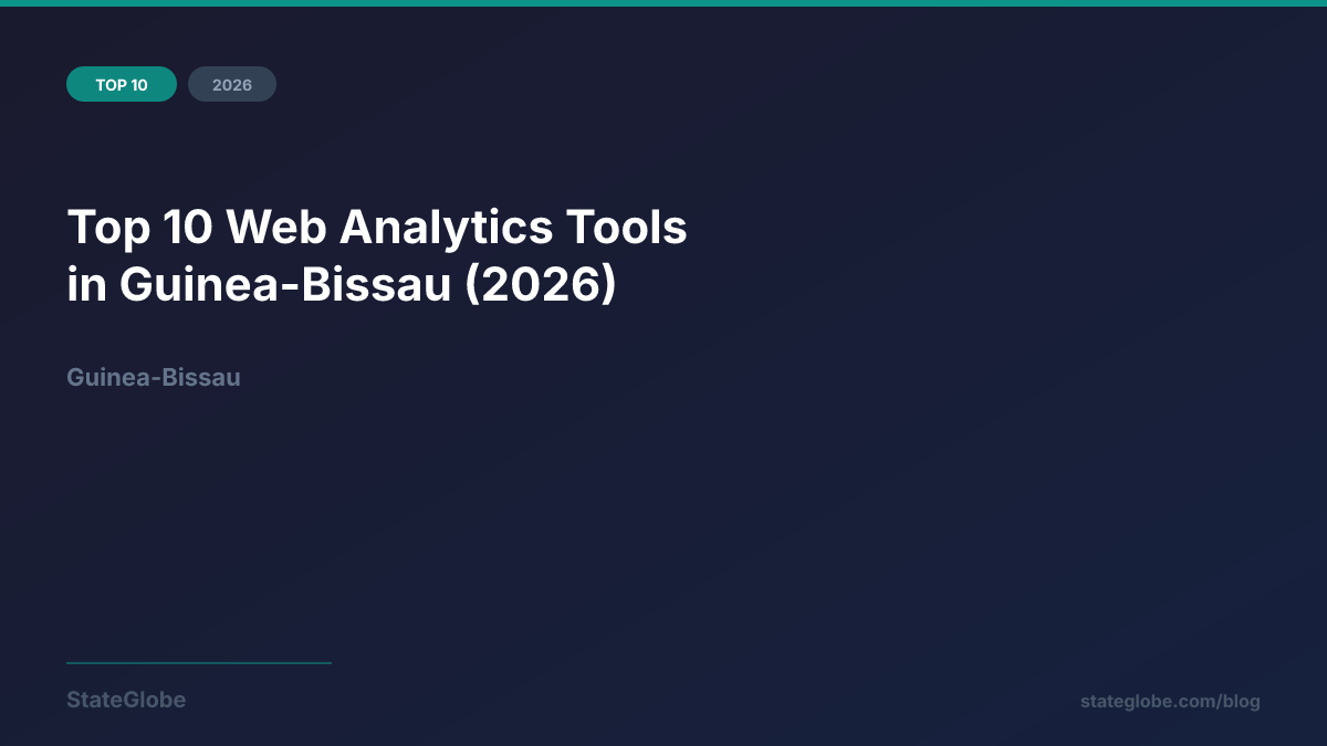 Top 10 Web Analytics Tools in Guinea-Bissau (2026)