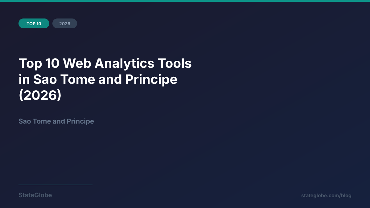 Top 10 Web Analytics Tools in Sao Tome and Principe (2026)